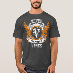 Vines Name Shirt Never Underestimate The Power Of