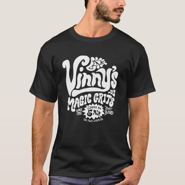 Vinny's Magic Grits Cooks in 5 Minutes Just Blend T-Shirt (Front)