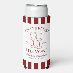 Vino Before the Vows Bachelorette Seltzer Can Cooler