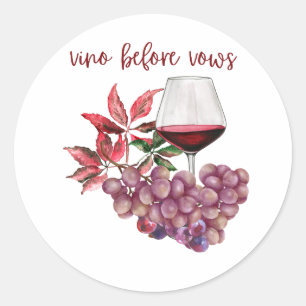 Vino Before Vows Bachelorette Design   Wine  Classic Round Sticker