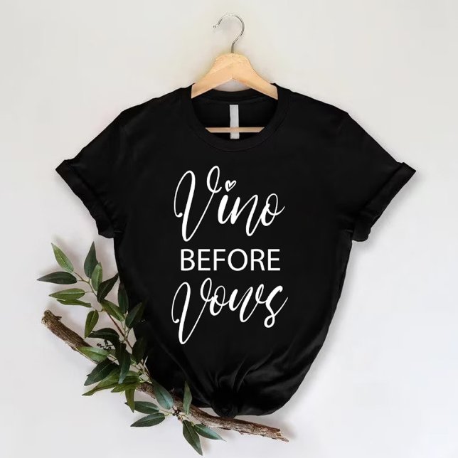 Vino Before Vows | Funny Bachelorette Party T-Shirt (Vino Before Vows | Funny Bachelorette Party T-Shirt)