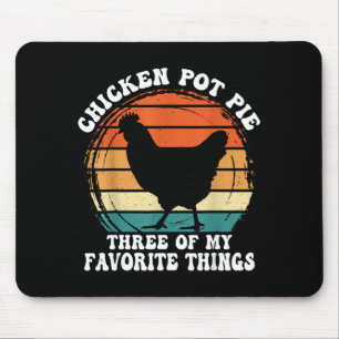 Vintag Chicken T E Three Of My Favorite Things Mouse Pad