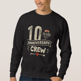 Vintage 10 years marriage anniversary Crew couple Sweatshirt