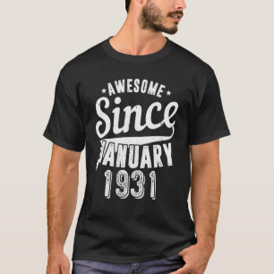 Vintage 1931 Awesome Since January Happy my 91th B T-Shirt