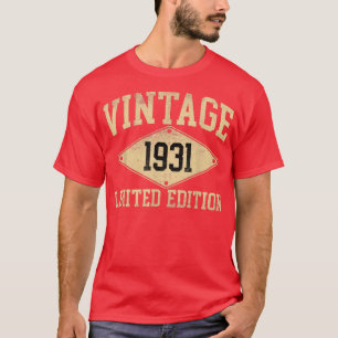 Vintage 1931 Limited Edition Year Of Birth Birthda T-Shirt