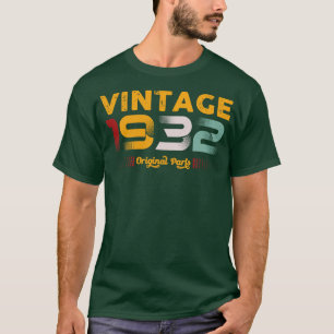 Vintage 1932 Original Parts Family Birthday Gift T-Shirt