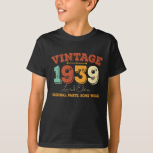 Vintage 1939 Original Parts Funny Birthday Gift T-Shirt