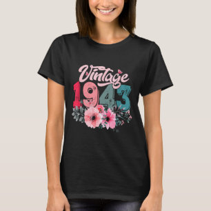 Vintage 1943 80th Birthday Made In 1943 Floral 80  T-Shirt