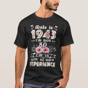 Vintage 1943 I'm not 80 I'm 18 with 62 Years of Ex T-Shirt
