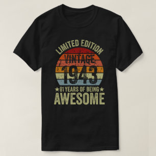 Vintage 1943 Limited Edition 81 year old 81th Birt T-Shirt