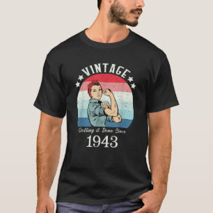 Vintage 1943 Strong Womens Rosie Birthday Gifts fo T-Shirt