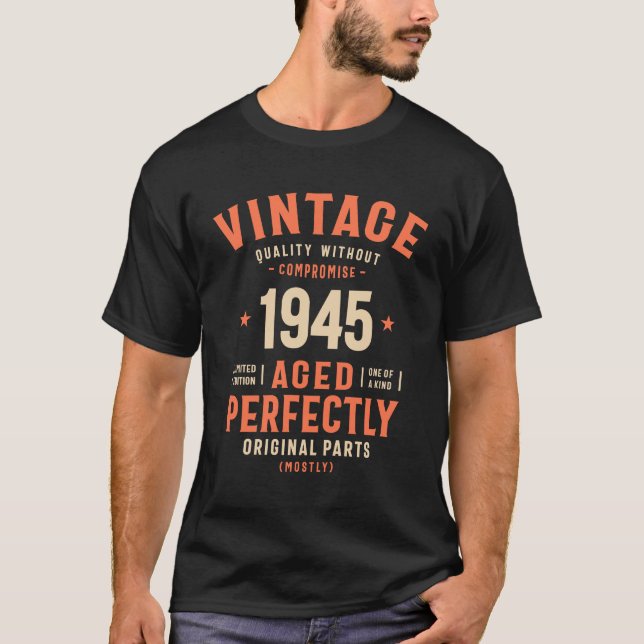 Vintage 1945 Aged Perfectly 78th birthday T-Shirt (Front)