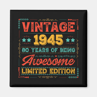 Vintage 1945 Made in 1945 80th Birthday 80 Years  Magnet