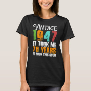 Vintage 1947 76 Years Old Birthday Retro Father's T-Shirt