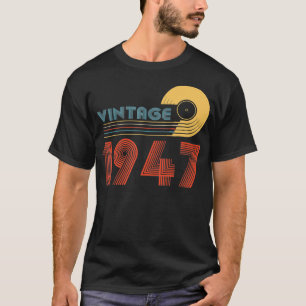 Vintage 1947 Birthday Gift Retro Style T-Shirt