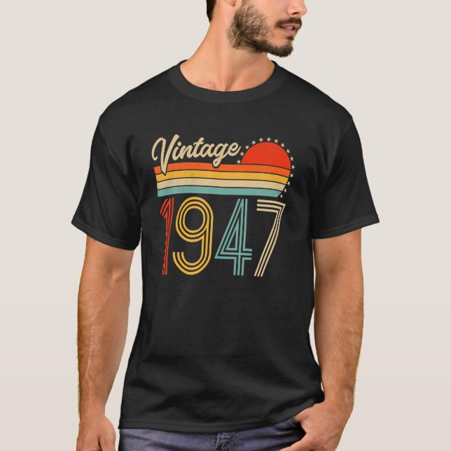 Vintage 1947 Born In 1947 75th Birthday Gifts 75 T-Shirt (Front)