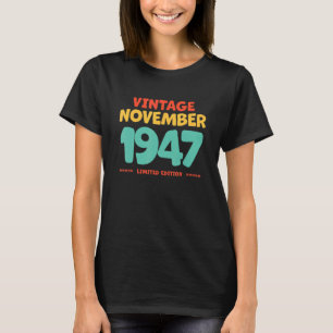 Vintage 1947 November Legend Born In November 1947 T-Shirt