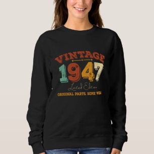 Vintage 1947 Original Parts Funny Birthday Gift Sweatshirt