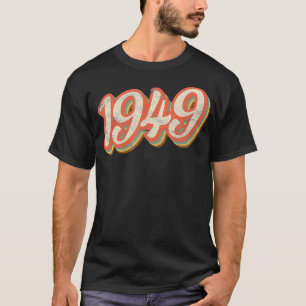 Vintage 1949 Tet 72nd Birthday Retro 72 Year Old T-Shirt