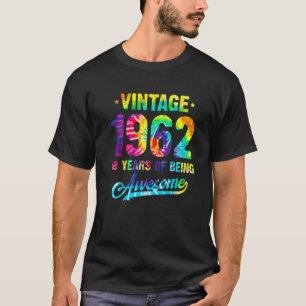 Vintage 1962 60Th Birthday Tie Dye 60 Years Of Bei T-Shirt