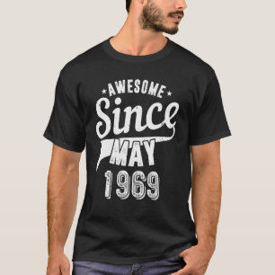Vintage 1969 Awesome Since May Happy My 53th Birth T-Shirt