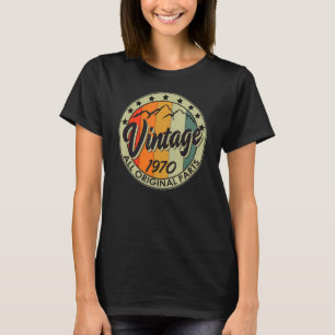 Vintage 1970 All Original Parts Born in 1970 T-Shirt