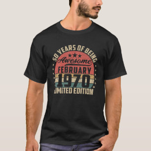 Vintage 1970 February For Men Women Bday Gifts 50T T-Shirt
