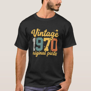 Vintage 1970 Original Parts Retro Birthday  T-Shirt