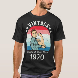 Vintage 1970 Strong Womens Rosie Birthday Gifts fo T-Shirt