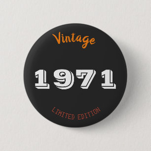 Vintage 1971 55th Birthday Button Limited Edition