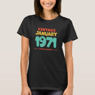 Vintage 1971 January Legend Born In January 1971 B T-Shirt