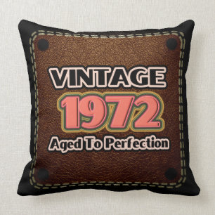 Vintage 1972 - Aged To Perfection Cushion