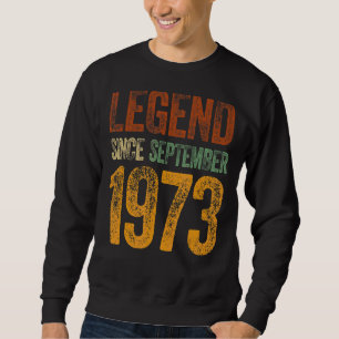 Vintage 1973 Birthday  September Born Legend Since Sweatshirt