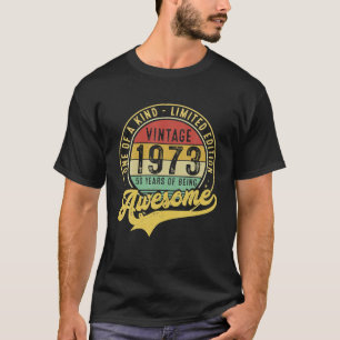 Vintage 1973 Limited Edition 50 Years Old 50th T-Shirt