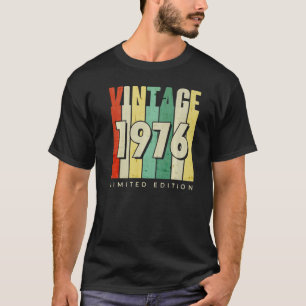 Vintage 1976 Limited Edition Retro Birthday  Idea  T-Shirt