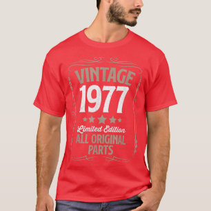 Vintage 1977 Original Parts Birthday Men Women Bor T-Shirt