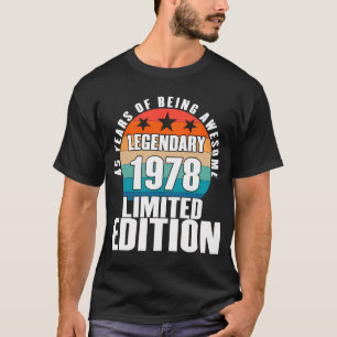 Vintage 1978 Legendary Limited Edition 45 Year Old T-Shirt