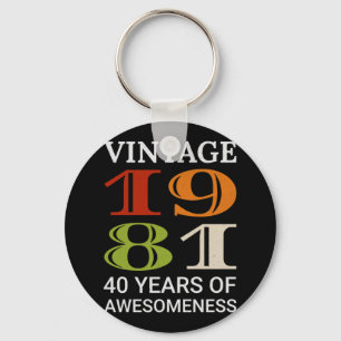Vintage 1981 40th Birthday Quote Idea Birthday Key Ring