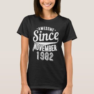 Vintage 1982 Awesome Since November Happy My 40th T-Shirt