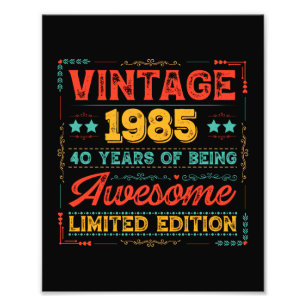 Vintage 1985 Made in 1985 40th Birthday 40 Years Photo Print