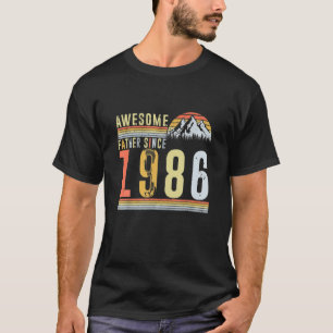 Vintage 1986 Awesom Father Since 36St Birthday Fat T-Shirt