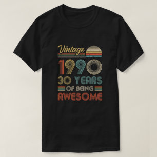 Vintage 1990 30th Birthday Gift 30 Years Old T-Shirt