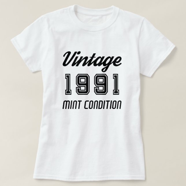 Vintage 1991 Mint Condition Birthday Anniversary T-Shirt (Design Front)