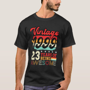 Vintage 1999 23th Birthday Legend Bday 23 Year Ol T-Shirt