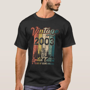 Vintage 2003 19Th Birthday Gifts 19 Year Of Being T-Shirt