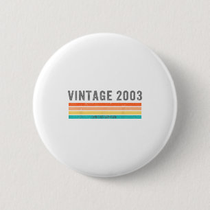 Vintage 2003 Limited Edition - 22nd Birthday Gift  6 Cm Round Badge