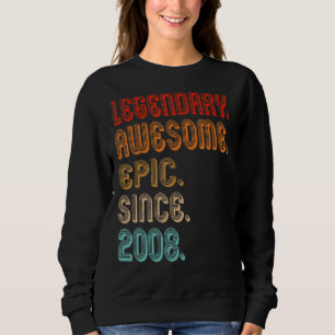 Vintage 2008 14th Birthday Legendary Awesome Epic Sweatshirt