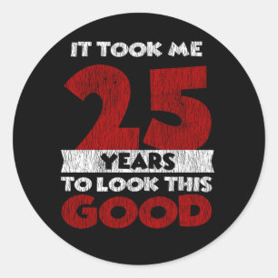 Vintage 25 Years Old Funny 25th Birthday Gift Classic Round Sticker