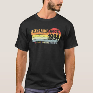 Vintage 27th Birthday Legend Since August 1994 Bor T-Shirt
