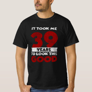 Vintage 39 Years Old Funny 39th Birthday Gift T-Shirt
